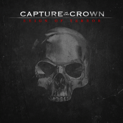Capture The Crown : Reign of Terror